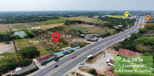  #ขายที่ดิน  3 ไร่ 2 งาน    ติดถนน 108 หางดง สันป่าตอง  เชียงใหม่  